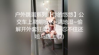 （原创7）发现妹妹在洗手间玩跳蛋，趁热打铁拿下妹妹操到妹妹冒白浆!!刺激