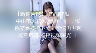 露脸女主播赵贞吴妍与富二代群交