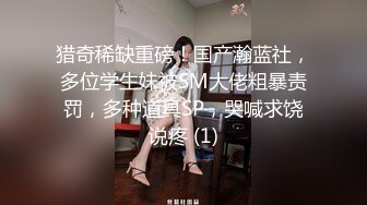 12/4最新 高颜嫩小姐姐先口活再挨操被哥哥各种姿势爆力输出VIP1196