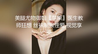 震撼兄妹乱伦【意淫自己妹妹】 妹妹闺蜜这次被玩坏了，制服诱惑 像一条蓝色精灵，新鲜又刺激