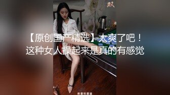   超级巨乳白皙大奶，露脸女上位大战小鲜肉哥哥，无套打桩，洗澡，深喉对白刺激