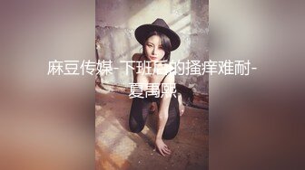 女友自慰小视频2 又高潮了