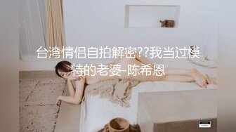 无水印12/13 调教顶级精盆巅峰女神外表有多端庄床上就有多淫荡VIP1196