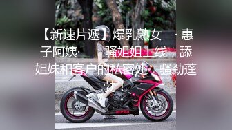 STP26695 ?网红学妹? 极品露脸00后淫荡美少女▌恬恬 ▌剧情骚话 兄妹的肉体游戏 阳具速肏蜜壶意淫高潮喷汁