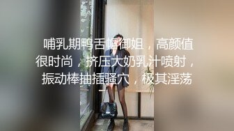  哺乳期鸭舌帽御姐，高颜值很时尚，挤压大奶乳汁喷射，振动棒抽插骚穴，极其淫荡