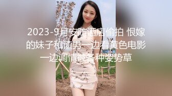 高颜值性感大长腿妹子舔奶摸逼69口交骑脸舔弄抽插猛操