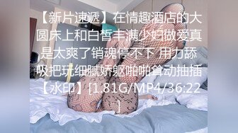 锦衣卫探花07-05约操美容院兼职女孩，苗条善谈，床上暴躁