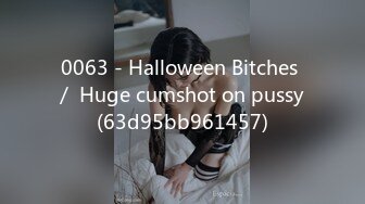 0063 - Halloween Bitches ／ Huge cumshot on pussy (63d95bb961457)