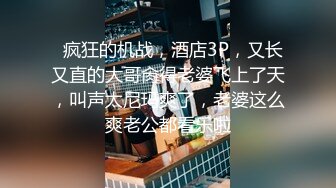 2022-7-1新流出酒店安防摄像头偷拍两对情侣开房一对貌似学生床头吵床尾和